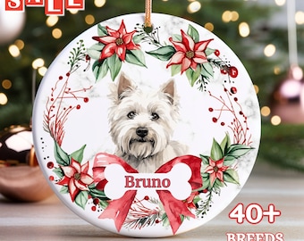 West Highland White Terrier Custom Name Christmas Ornament - Personalized Dog Name Christmas Gift - Custom Pet Name Ornament