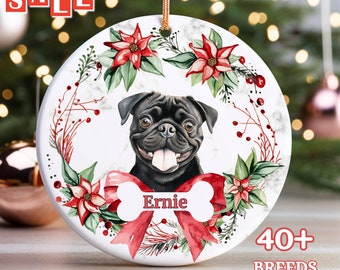 Pug Custom Name Christmas Ornament - Personalized Dog Name Christmas Gift - Custom Pet Name Ornament - Black Pug