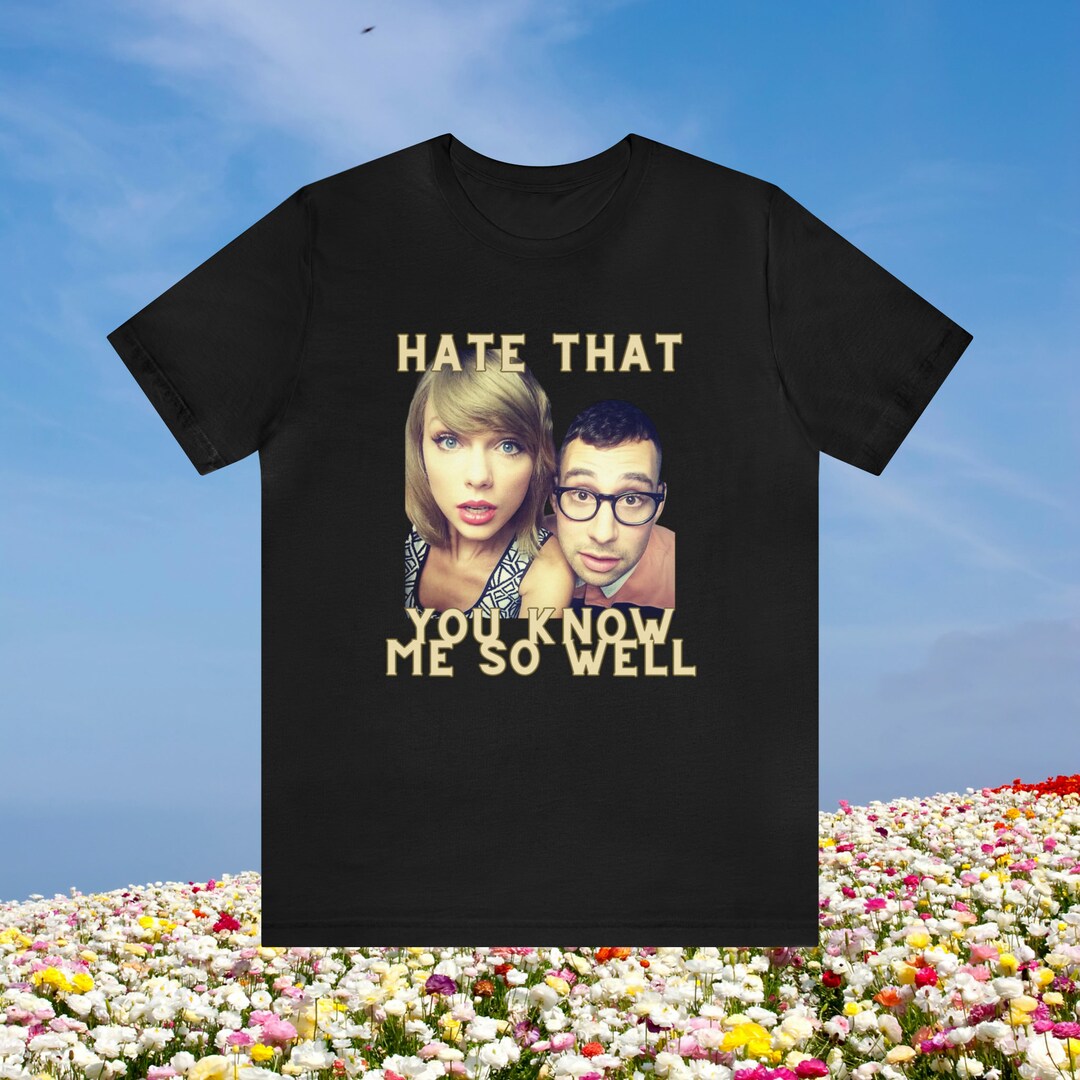 Taylor Swift Shirt Jack Antonoff Shirt Bleachers Shirt Hate That You