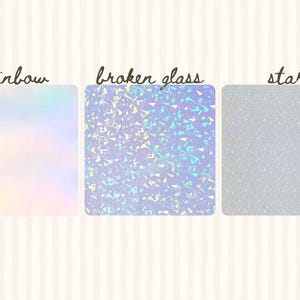 May include: Three square designs with different iridescent textures. The first is a rainbow gradient, the second resembles broken glass, and the third has a starry appearance. Each design has a handwritten label above it.