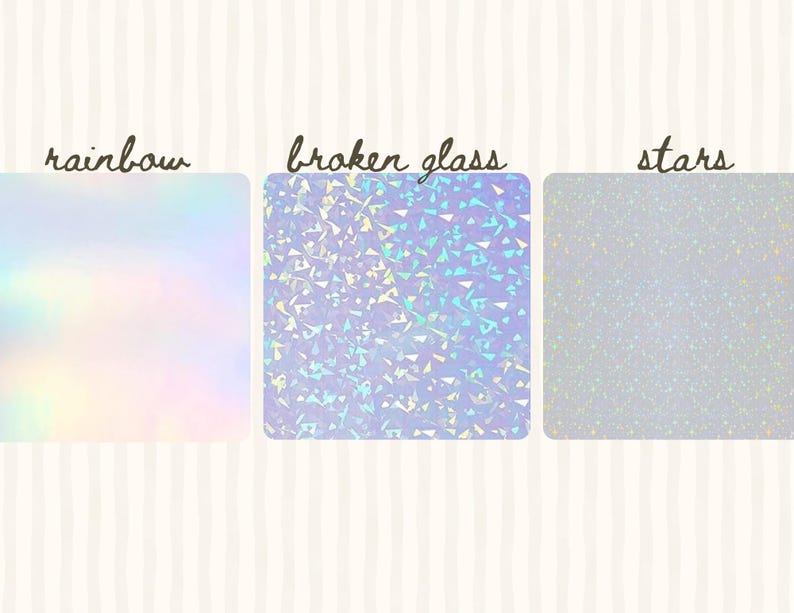 May include: Three square designs with different iridescent textures. The first is a rainbow gradient, the second resembles broken glass, and the third has a starry appearance. Each design has a handwritten label above it.