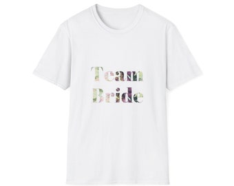 Unisex Softstyle T-Shirt "Team Bride"