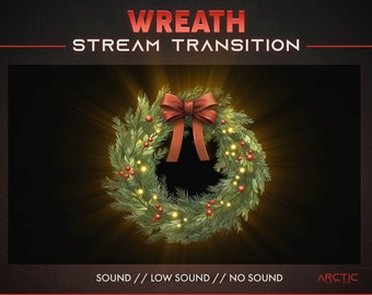 Könnte beinhalten: Ein grüner Weihnachtskranz mit einer roten Schleife, roten Beeren und weißen Lichtern. Der Kranz befindet sich auf einem schwarzen Hintergrund mit dem Text "WREATH STREAM TRANSITION" und "SOUND // LOW SOUND // NO SOUND" oben und unten im Bild.