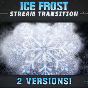 May include: A digital transition effect for streaming featuring a snowflake design with a frosty, icy background. The text "ICE FROST STREAM TRANSITION" is at the top of the image and the text "2 VERSIONS!" is at the bottom of the image. The text "ARCTIC DEPTHS" is in the bottom right corner of the image.
