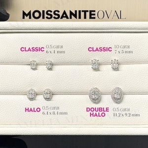May include: A display of four pairs of oval moissanite stud earrings in a white case. The options include Classic 0.5 carat 6x4 mm, Classic 1.0 carat 7x5 mm, Halo 0.5 carat 6.4x8.4 mm, and Double Halo 0.5 carat 11.2x9.2 mm. Text reads MOISSANITE OVAL.