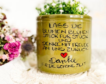 Abschiedsgeschenk, Kollegin, Hebamme, Lehrer, Erzieherin Geschenk, Abschiedsgeschenk Blumentopf, Lass die Blumen blühen Stück für Stück