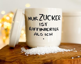 Zuckerdose, Zuckerdose Keramik, lustige Geschenke, witzige Geschenke, lustige Sprüche, Zucker Dose, Tassentango
