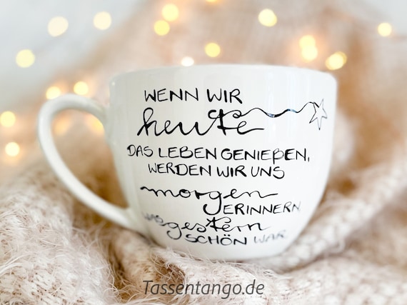 Jumbotasse, Spruchtasse, Tasse mit Spruch Geschenk, 500ml, Geschenk Tasse, Erinnerung, Spruch Tasse, schöne Sprüche, XXL Tasse
