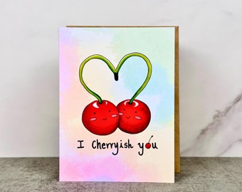 I Cherish You Greeting Card - handmade, cute, quirky, cherry, i cherish you, blank greeting card, for him, for her, for friend