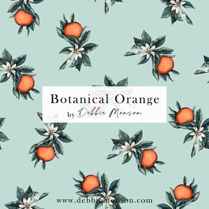Könnte beinhalten: Ein nahtloses Muster mit Orangenblüten und Orangen auf hellblauem Hintergrund. Der Text "Botanical Orange by Debbie Monson" und die Website "www.debbiemonson.com" sind ebenfalls im Design enthalten.