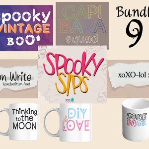 May include: An assortment of graphic designs and mugs. The designs include the phrases "spooky vintage boo", "CAPI BARA squad", "Son Write handwritten font", "SPOOKY SIPS", and "xoXO-lol :)". The mugs have the phrases "Thinking to the MOON", "DIY & LOVE", and "COME BACK".