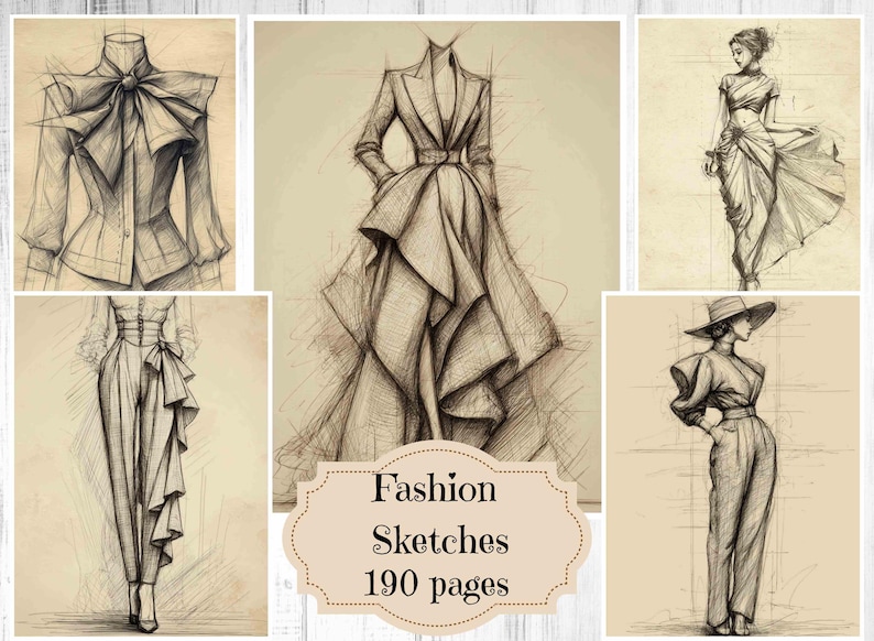May include: A collection of fashion sketches in sepia tones. The sketches depict various clothing designs, including a blouse with a large bow, a tailored coat with a flowing skirt, and a woman in a pantsuit. The text "Fashion Sketches 190 pages" is also visible.