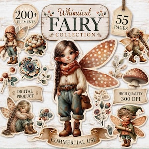 May include: A digital collection of fairy-themed illustrations featuring various characters with wings, mushrooms, and floral elements. The text reads Whimsical Fairy Collection, 200+ Elements, 55 Pages, Digital Product, High Quality 300 DPI, and Commercial Use.