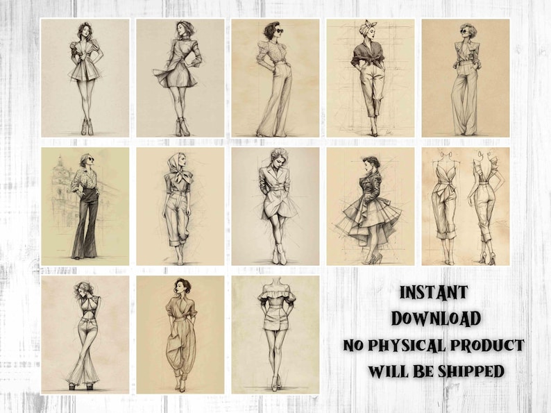 May include: A collection of fashion sketches featuring various women's outfits, including dresses, pantsuits, and skirts. The drawings are in a vintage style, with detailed shading and line work. The text "INSTANT DOWNLOAD, NO PHYSICAL PRODUCT WILL BE SHIPPED" is also visible.