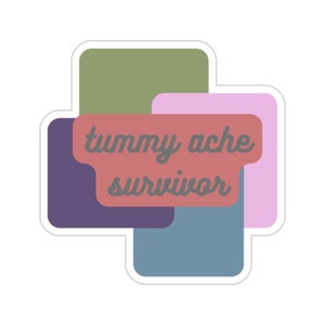 tummy ache survivor Sticker
