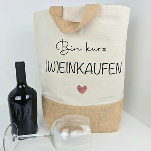 Einkaufstasche bin kurz Weinkaufen | Geburtstagsgeschenk Schwester | Geburtstagsgeschenk für Frauen | Geschenke für Kollegin