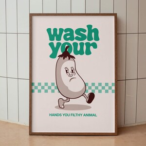 Lávate las manos, animal inmundo, póster de baño con berenjena, impresión de inodoro con cita divertida, diseño positivo de arte de dibujos animados, regalo retro vintage