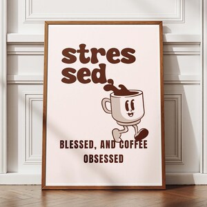 Poster con citazione "Stressato, Benedetto e Ossessionato dal Caffè", Decorazione per la cucina retrò, Poster di carta divertente, luminoso e positivo, Decorazione per la casa, Sorriso vintage
