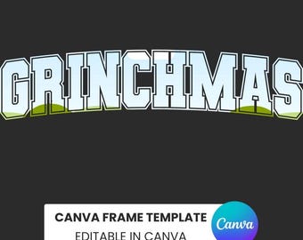 Szablon ramki Canva Grinchmas | Ramka Canva z czcionką retro | Świąteczna Varsity | Niestandardowa ramka Canva | Koszulka Grinchmas | Wesołych Grinchmas
