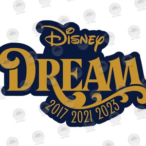 K&ouml;nnte beinhalten: Ein blaues und goldenes Logo mit dem Text "Disney Dream 2017 2021 2023".