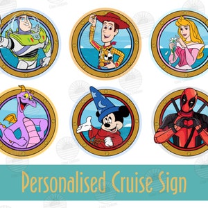 May include: A collection of circular signs featuring cartoon characters like Buzz Lightyear, Woody, Aurora, Figment, Mickey Mouse, and Deadpool. Each character is set within a gold-colored porthole frame against a blue background. The text "Personalised Cruise Sign" is at the bottom.