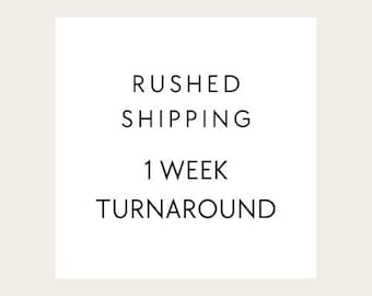 RUSHED SHIPPING OPTION