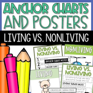1st  2nd Grade Life Science Posters - Living & Non-Living Things Anchor Charts
