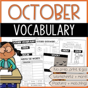 May include: Educational printables with the words "October Vocabulary" in orange and black. The image includes worksheets with vocabulary words, a cartoon girl, and the text "No prep, print & go! Worksheets + more! Posters + matching!"