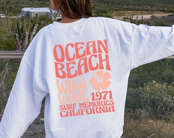 Ocean Beach Sweatshirt Aesthetic Sweater Tumblr Sweatshirt CA Surf Tee Trendy Oversized Crewneck Sweatshirt Coconut Hoodie