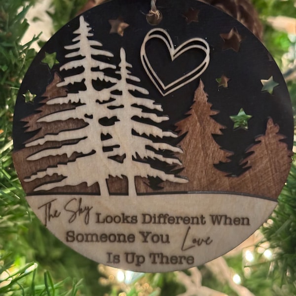 Memorial Ornament | Wood Ornament | The Sky Looks Different When Someone You Love Is Up There | Remembrance Gift