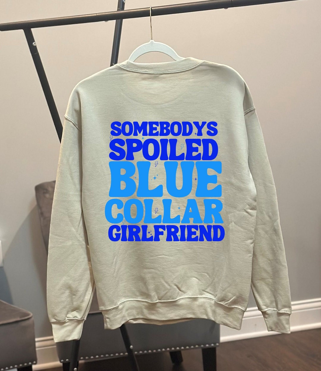 Somebody's Spoiled Blue Collar Girlfriend I Blue Collar I Etsy