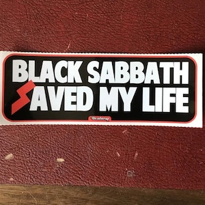 Large BLACK SABBATH Saved My Life bumper STICKER decal