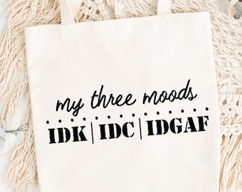 Mis tres estados de ánimo SVG PNG EPS / Mujeres divertidas Snarky Descarga digital / Cricut Glowforge / Camiseta Sombrero Pegatina Diseño digital / Descarga instantánea