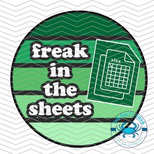 May include: Green and white circle with the text "freak in the sheets" and a green and white spreadsheet icon with the text ".xlsx". The circle has a white outline and is on a white background with a chevron pattern.