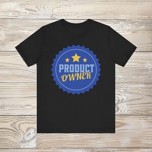 Product owner, funny shirt for the pi planning, planning poker , gift for agile coworker, software development, product owner tee