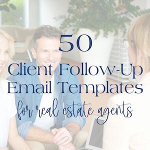 Real Estate Agent's Ultimate Email Template eBook: 50 Proven Templates for Client Communication - Follow-Ups, Offers, Reviews
