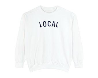 LOCAL Comfort Colors Sweatshirt Unisex Garment-Dyed Sweatshirt