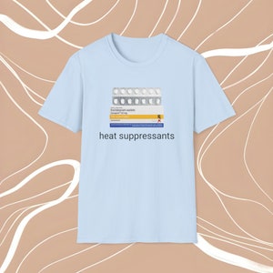 Heat Suppressants Lexapro | Meme AO3 Fanfiction Fanfic Trope Omega Slick Omegaverse Alpha Beta Shirt Tshirt Gift Inspired