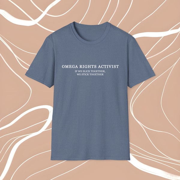 Militant des droits Omega Meme AO3 Fanfiction Fanfic Trope Omegaverse Alpha Beta Shirt Tshirt inspiré du cadeau