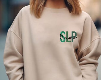 Custom Name SLP Sweatshirt, Speech Therapist Sweater, Customizable SLP Crewneck, Speech Language Pathology, Speech Language Pathologist Gift