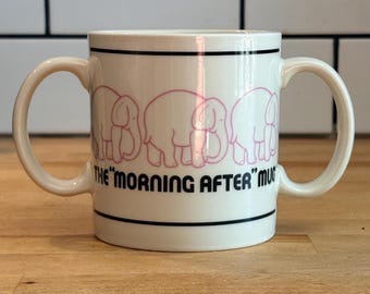 Vintage Hangover Morning After Mug Two Handles