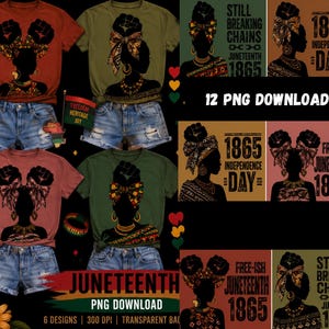 May include: A collection of Juneteenth-themed designs. The image features t-shirts with graphic designs, denim shorts, and digital downloads. The designs include silhouettes of women with raised fists and text that reads "1865 Independence Day" and "Still Breaking Chains."