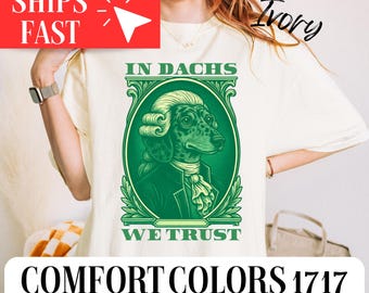 Lustiger Hund Dackel In Dachs Vertrauen T-Shirt Komfort Farben Shirt, Vintage Hunde-Liebhaber-TShirt, lustiges Doxie-Hundmom-Papa-Hemd, Weiner Hund