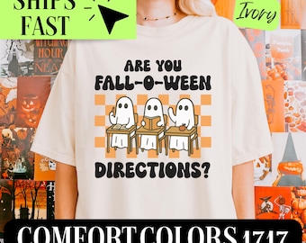 Leraar comfort kleuren Halloween-shirt, Spooky Cute Ghost Teacher T-shirt, Are You Fall-O-Ween Directions T-shirt, grappig herfst Halloween-T-shirt
