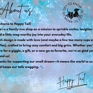 May include: A blue and white watercolor-style background with black text that reads About us, Welcome to Happy Tail, and a mission statement. A circular logo features a black dog silhouette, and the text Happy Tail appears at the bottom.