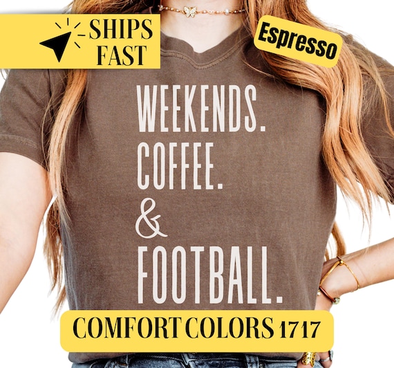 Fall Comfort Colors Football Shirt, Football Mom TShirt, Fall Season Tee, Weekends Coffee and Football T-Shirt, Tis the Season Shirt