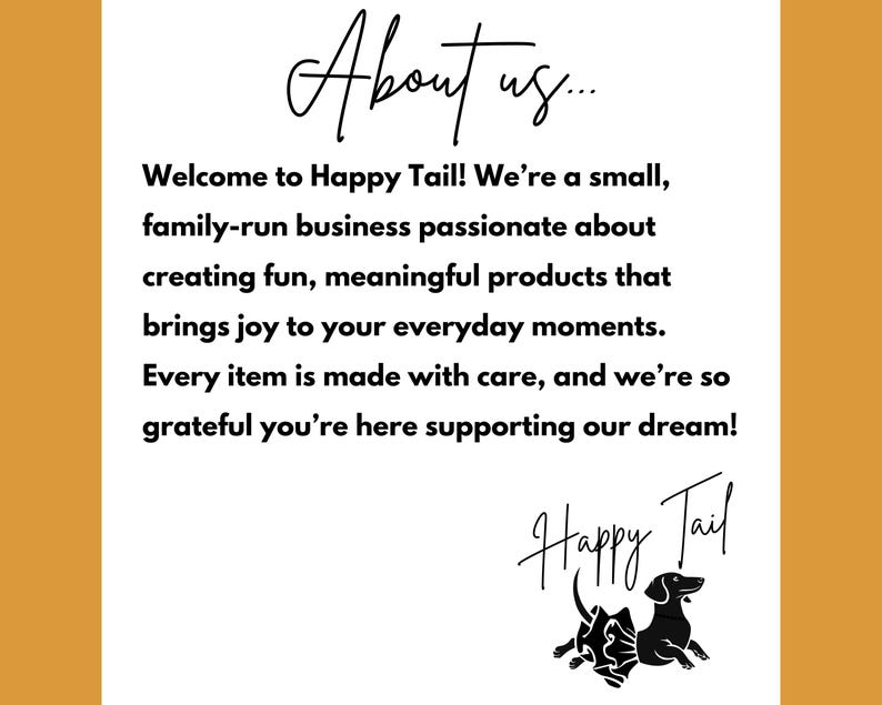 Op de afbeelding: Witte achtergrond met de tekst "About us..." in een handgeschreven lettertype. De tekst luidt: "Welkom bij Happy Tail! We zijn een klein familiebedrijf dat gepassioneerd is door het cre&euml;ren van leuke, zinvolle producten die vreugde brengen in je dagelijkse momenten."