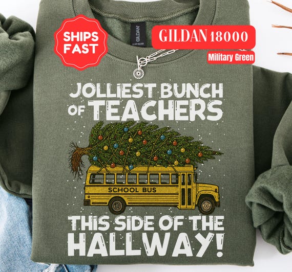 Funny Teacher Clark Griswold Movie Quote Sweatshirt, Team Teacher Holiday Matching Crewnecks, Jolly Schoolteacher Jolliest Bunch of Teachers