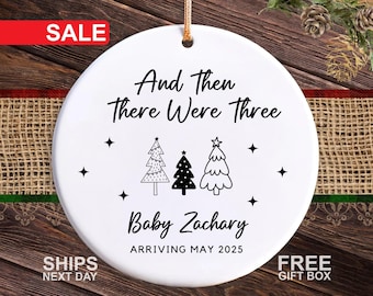And Then There Were Three Ornament - Pregnancy Announcement Keepsake - Baby Coming Soon Ornament