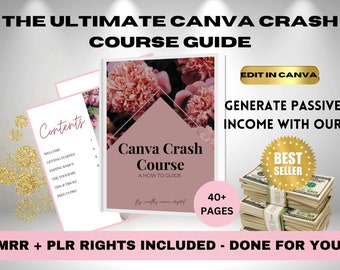 PLR And MRR Done For You Canva Crash Course Guide, Resell As Your Own With Master Resell Rights, Generate Passive Income, Customizable Ebook